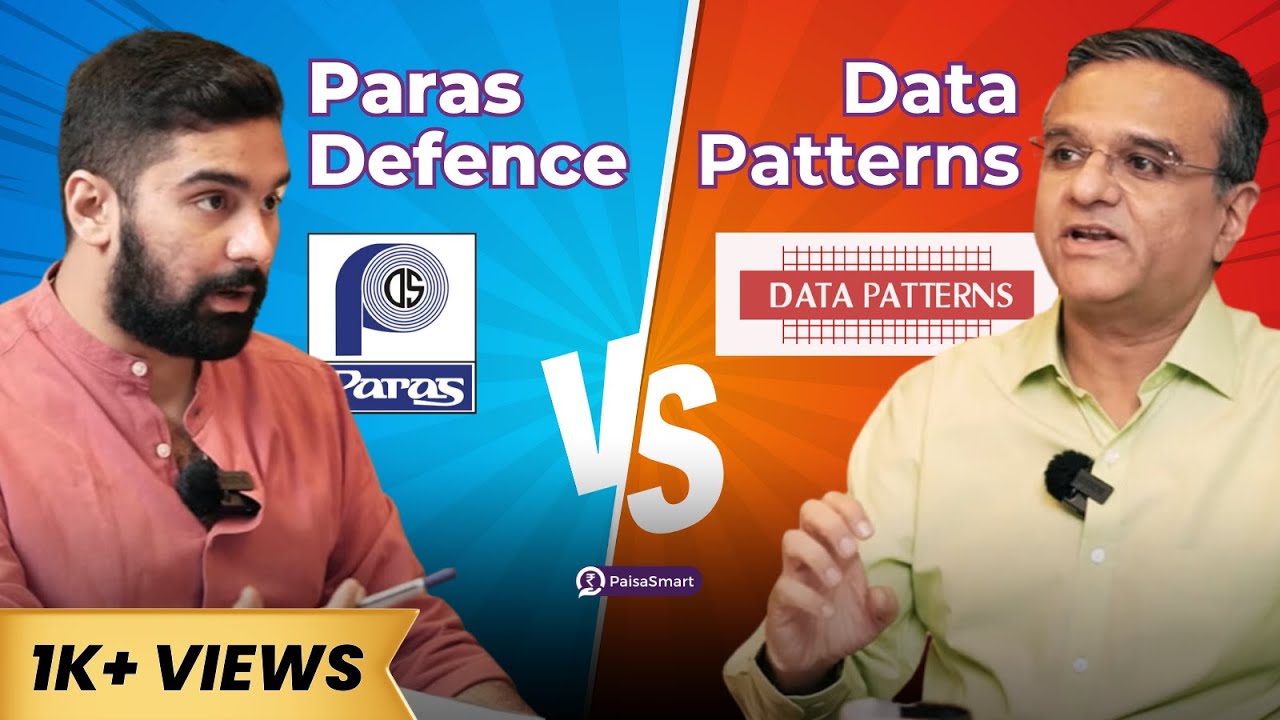 Paras Defence vs Data Patterns | Detailed analysis of Data Patterns & Paras Defence ft. Dipan Mehta