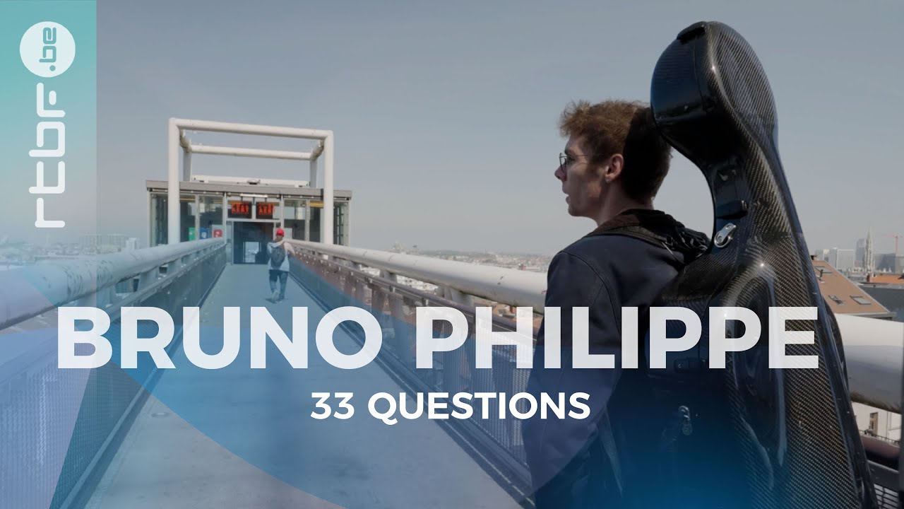 33 questions avec le violoncelliste Bruno Philippe - Musique classique