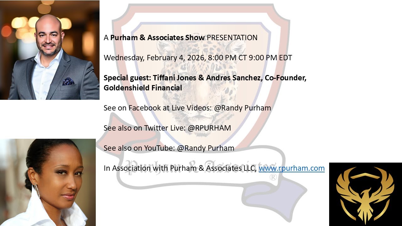 Special guest: Tiffani Jones & Andres Sanchez, Co-Founder, Goldenshield Financial