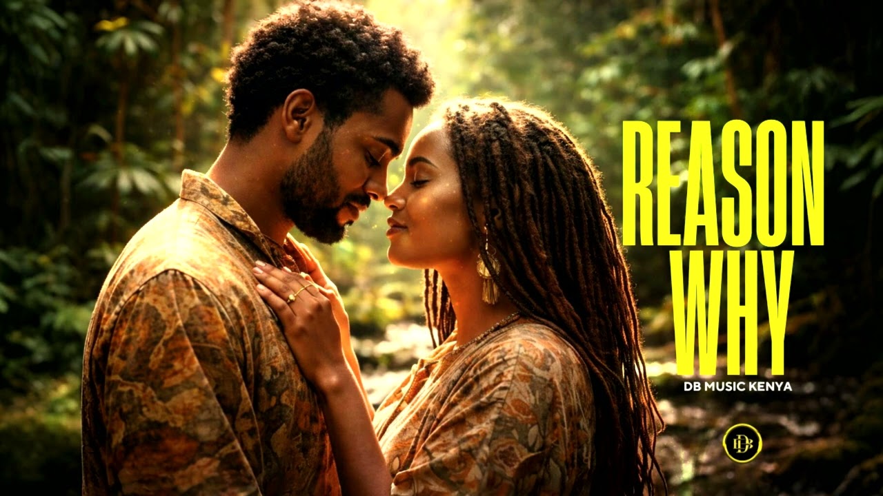 🔴🟡🟢 𝐑𝐄𝐀𝐒𝐎𝐍 𝐖𝐇𝐘 – 𝐃𝐁 𝐌𝐔𝐒𝐈𝐂 𝐊𝐄𝐍𝐘𝐀 🇰🇪🎶 |Lovers Rock  Reggae Vibes