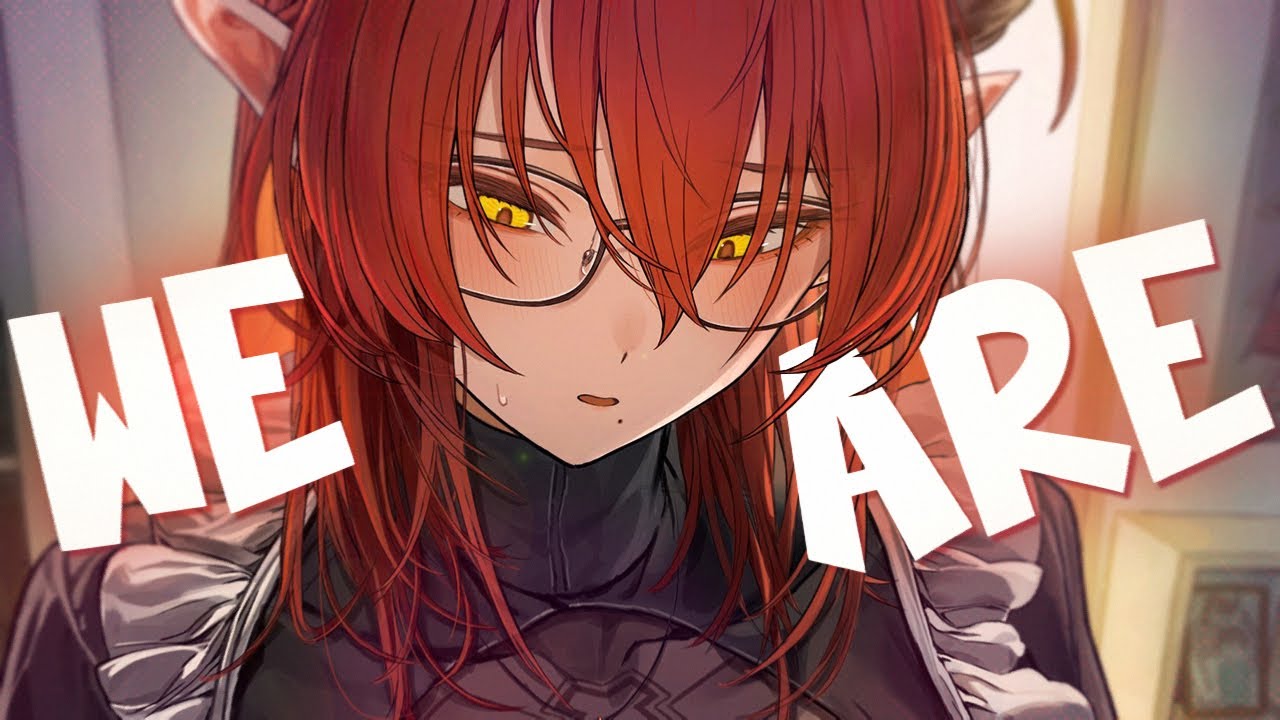 Nightcore - We Are (Lyrics)