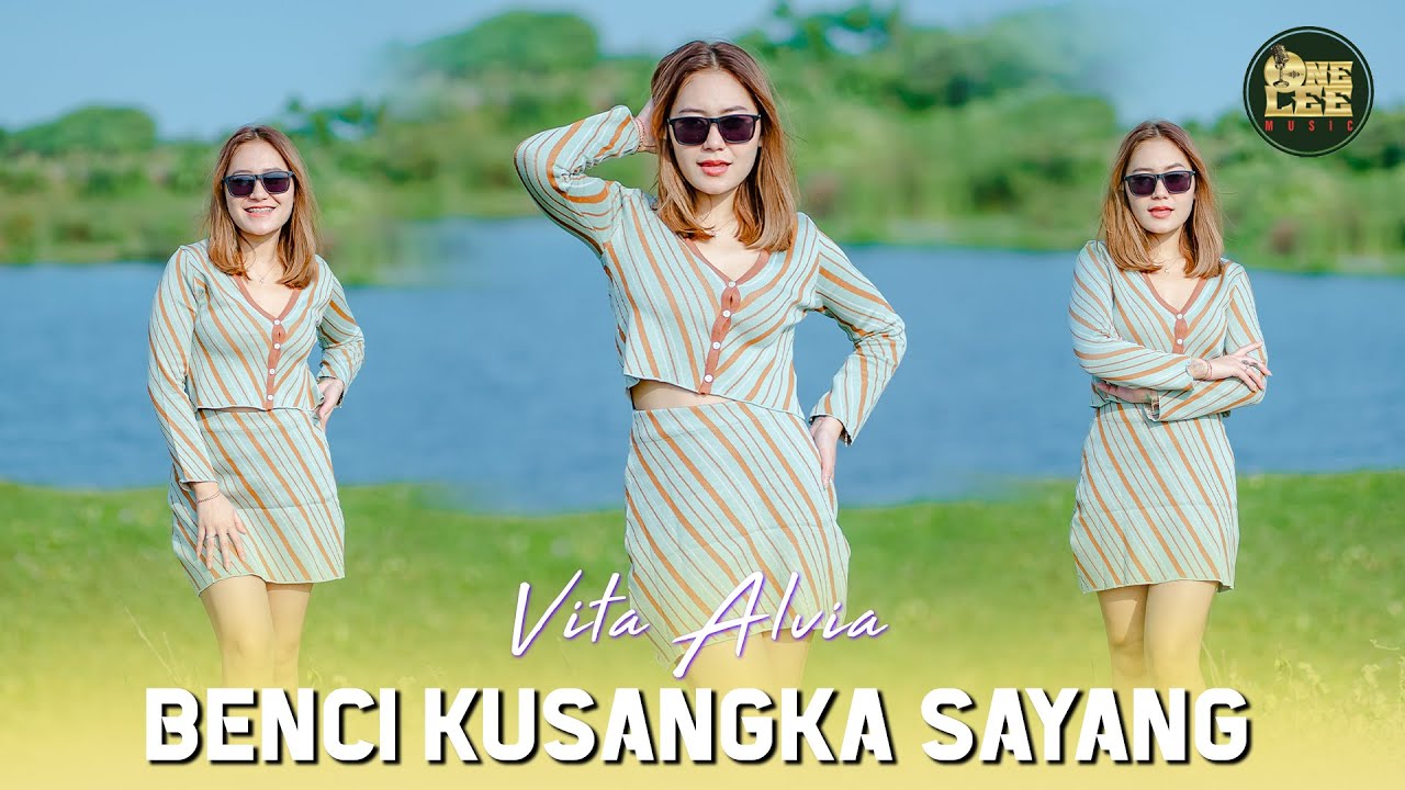 Vita Alvia - Benci Kusangka Sayang (DJ Remix)