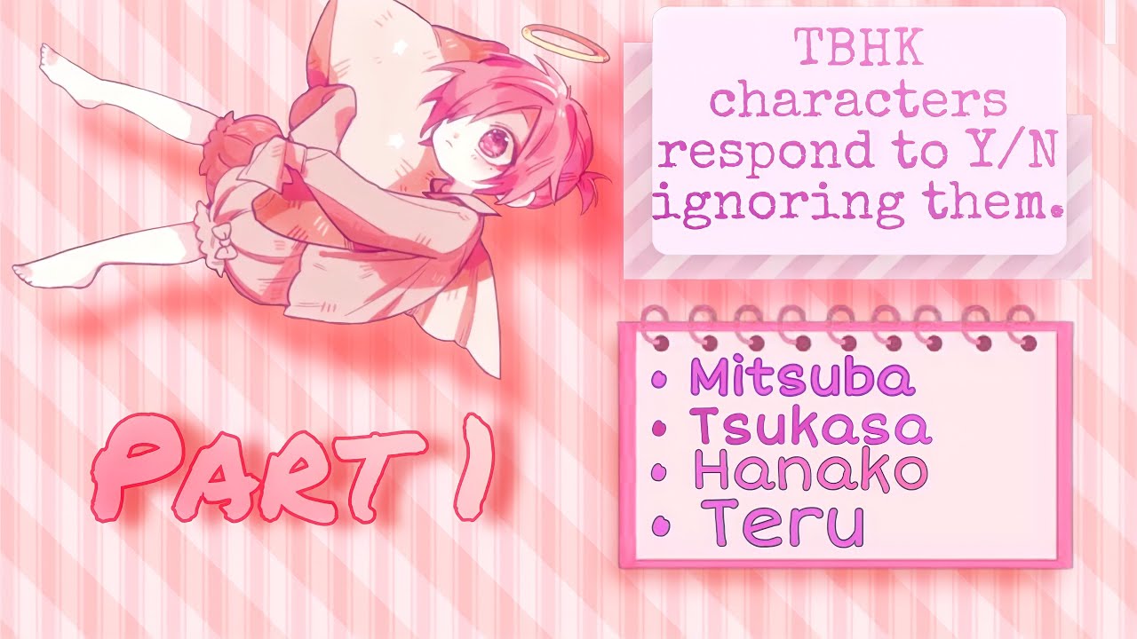 TBHK characters respond to Y/N ignoring them || TBHK Texts || 1/3