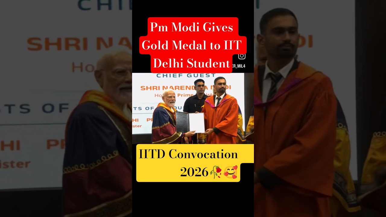 🏅 PM Modi Gives Gold Medal to IIT Delhi Student | IIT Delhi Convocation 2026 🇮🇳🎓 #iitdelhi #pmmodi