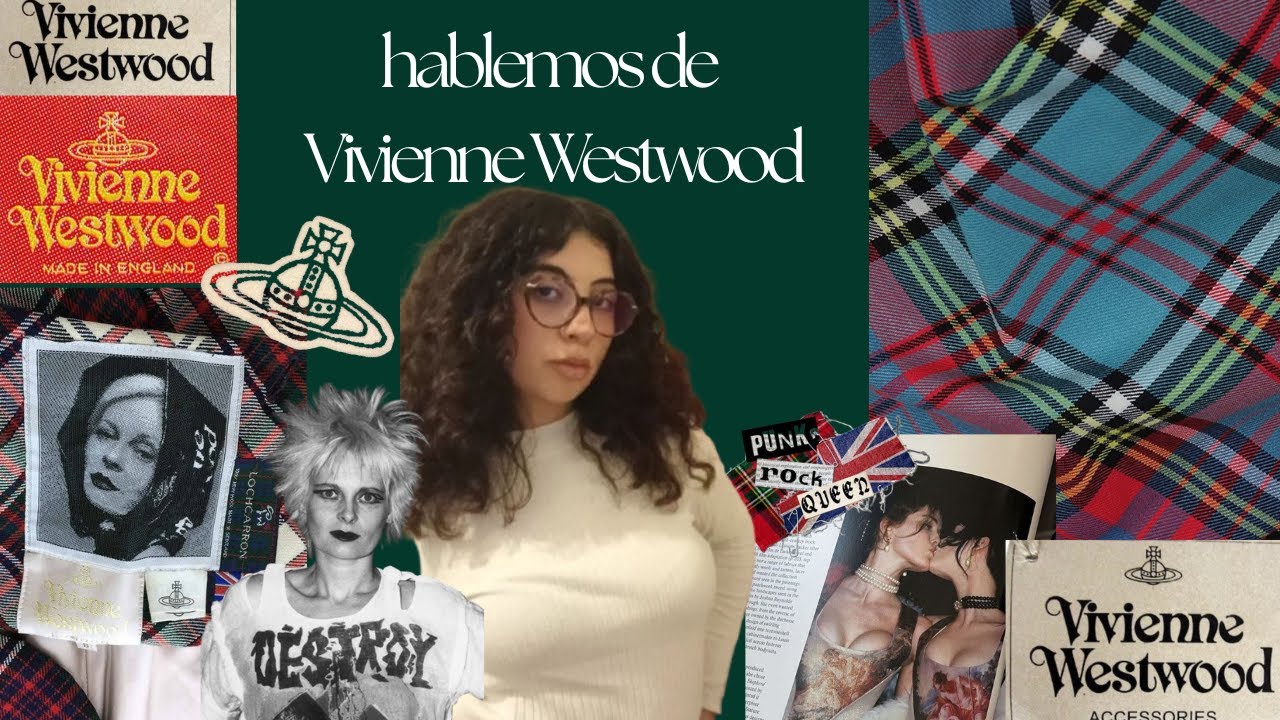 hablemos de VIVIENNE WESTWOOD