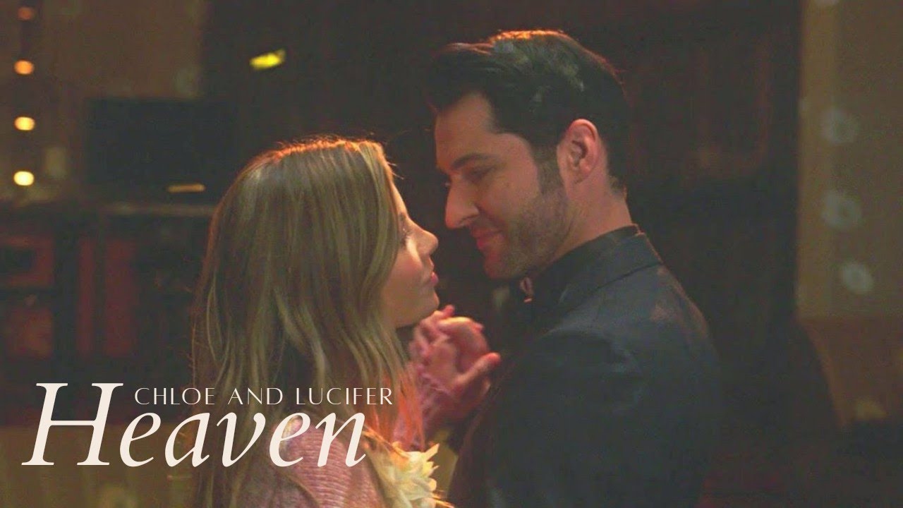 Heaven (Chloe+Lucifer)