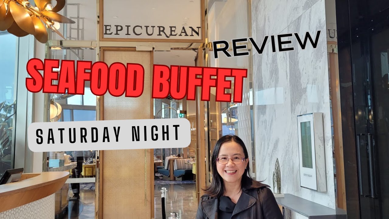 Epicurean Seafood Buffet Saturday Night Review