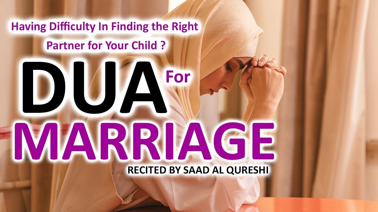 DUA FOR FINDING The Right Partner - DUA FOR MARRIAGE