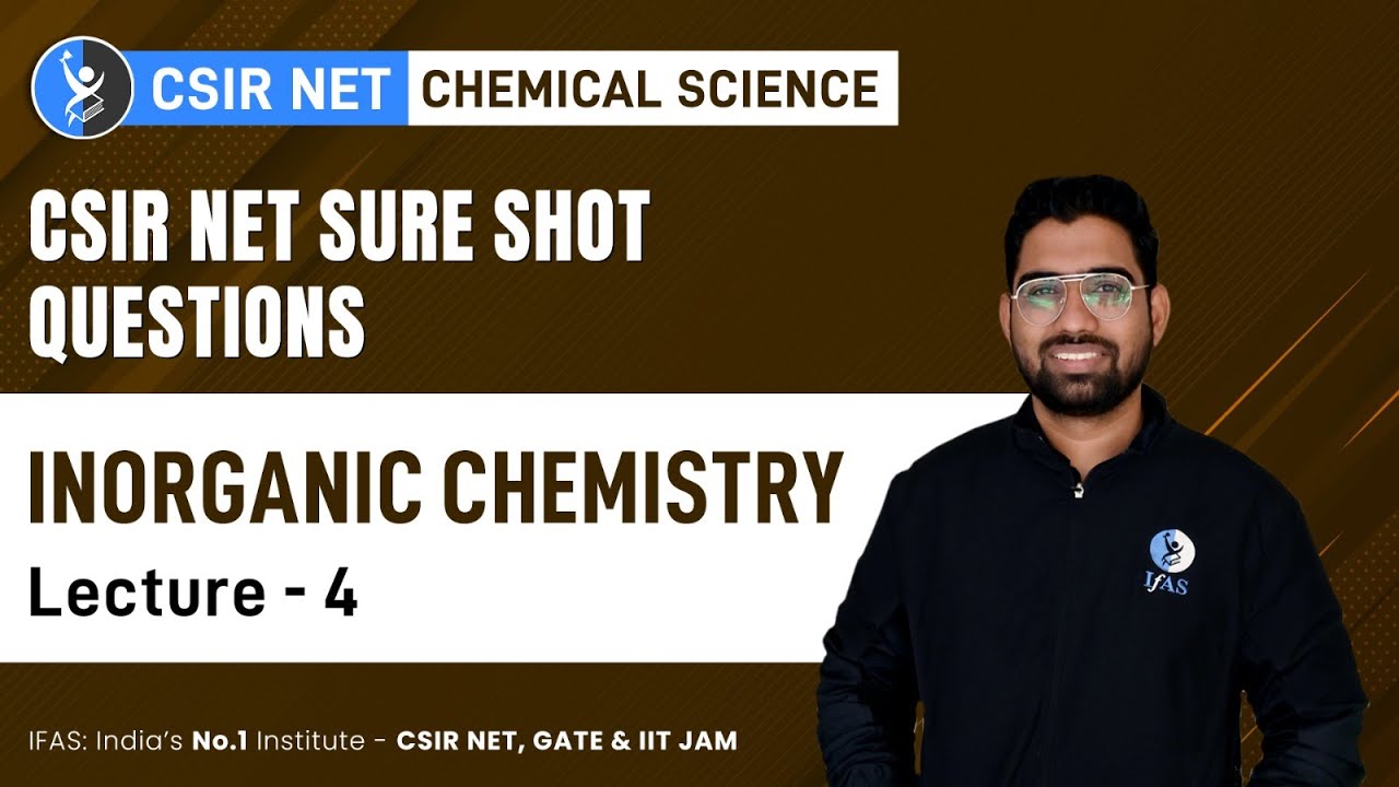 Inorganic Chemistry In CSIR NET Questions | Sure shot Questions