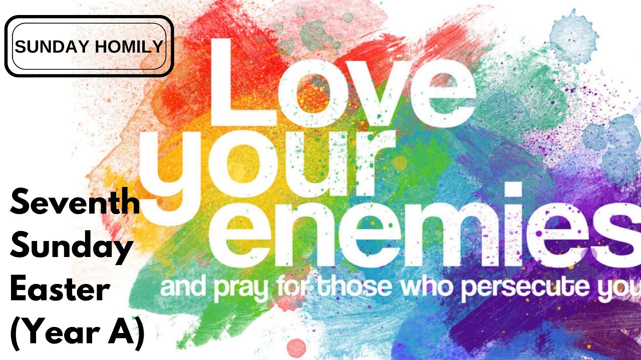 Homily - Seventh Sunday of Ordinary Time (Year A)