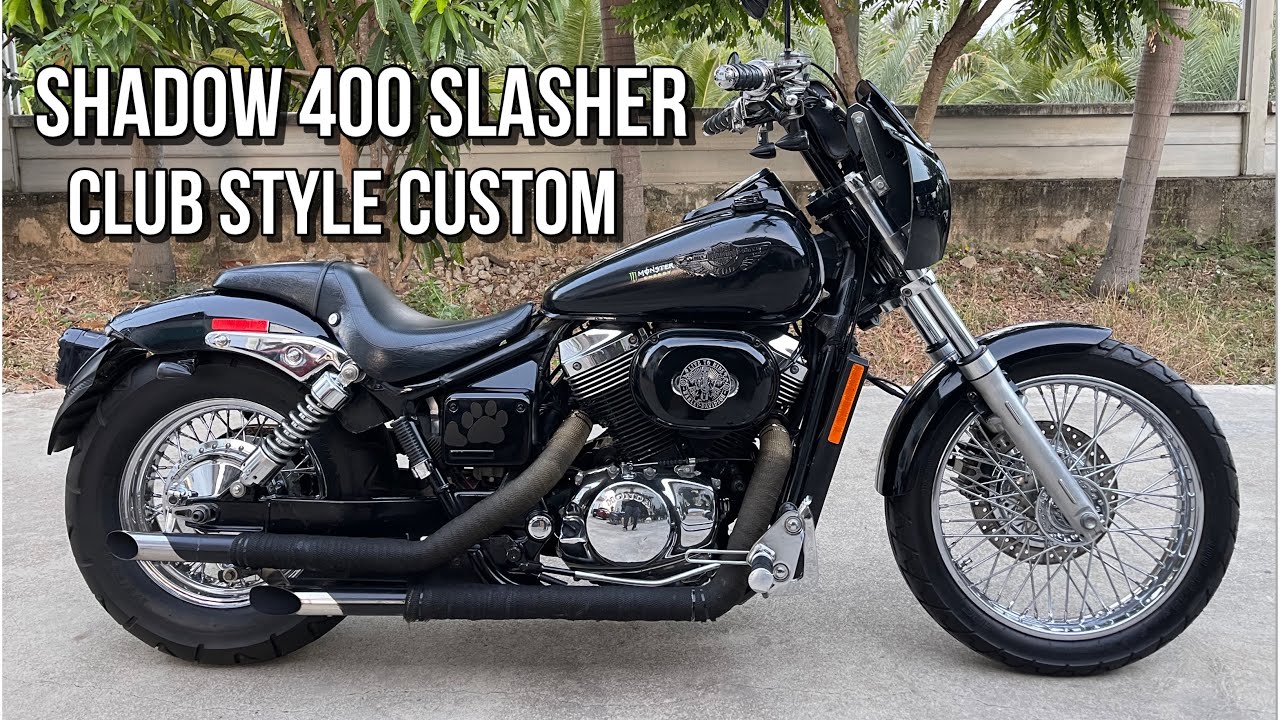 Honda Shadow 400 Slasher แต่งแนว Club Style ขายแล้วครับ - SOLD