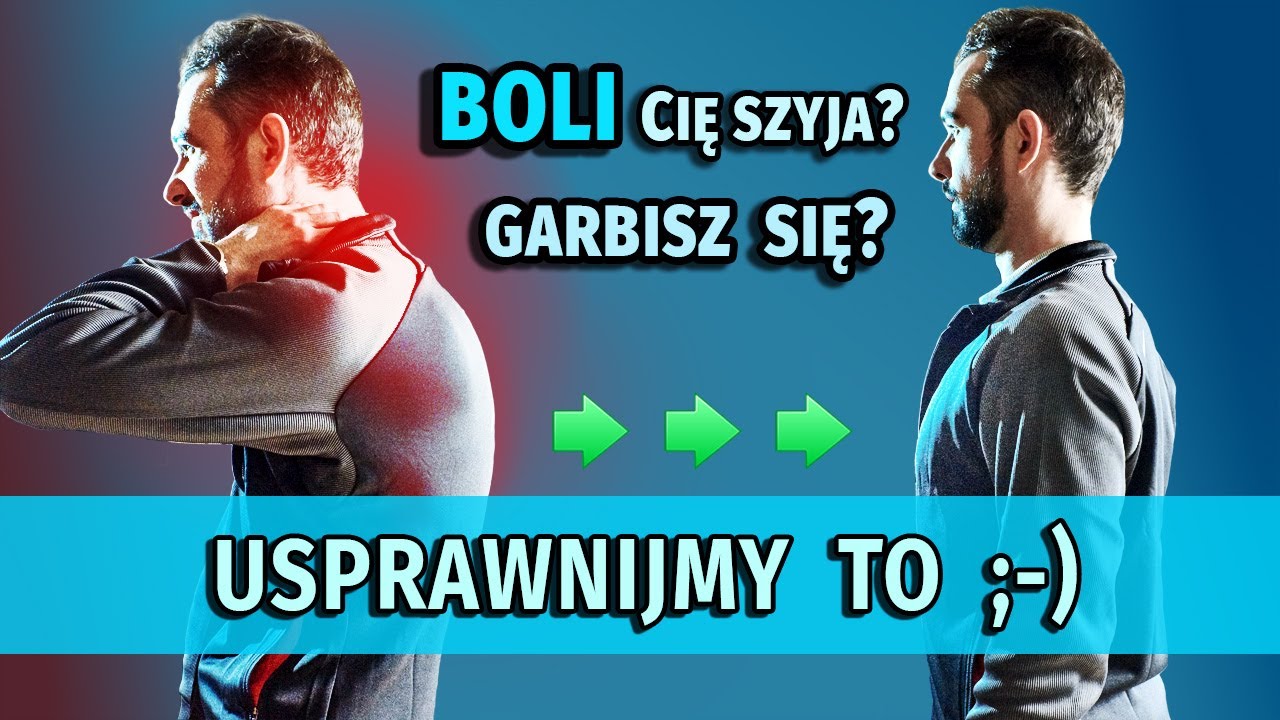 Boli Cię szyja i plecy? Pomagamy! Jak przestać się garbić, trenować plecy? Sposób ból pleców KM006