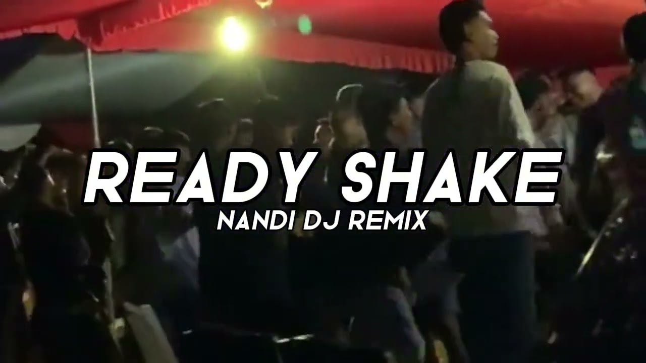 DJ TERBARU 2026‼️READY SHAKE ( NANDI DJ REMIX ) NEW‼️