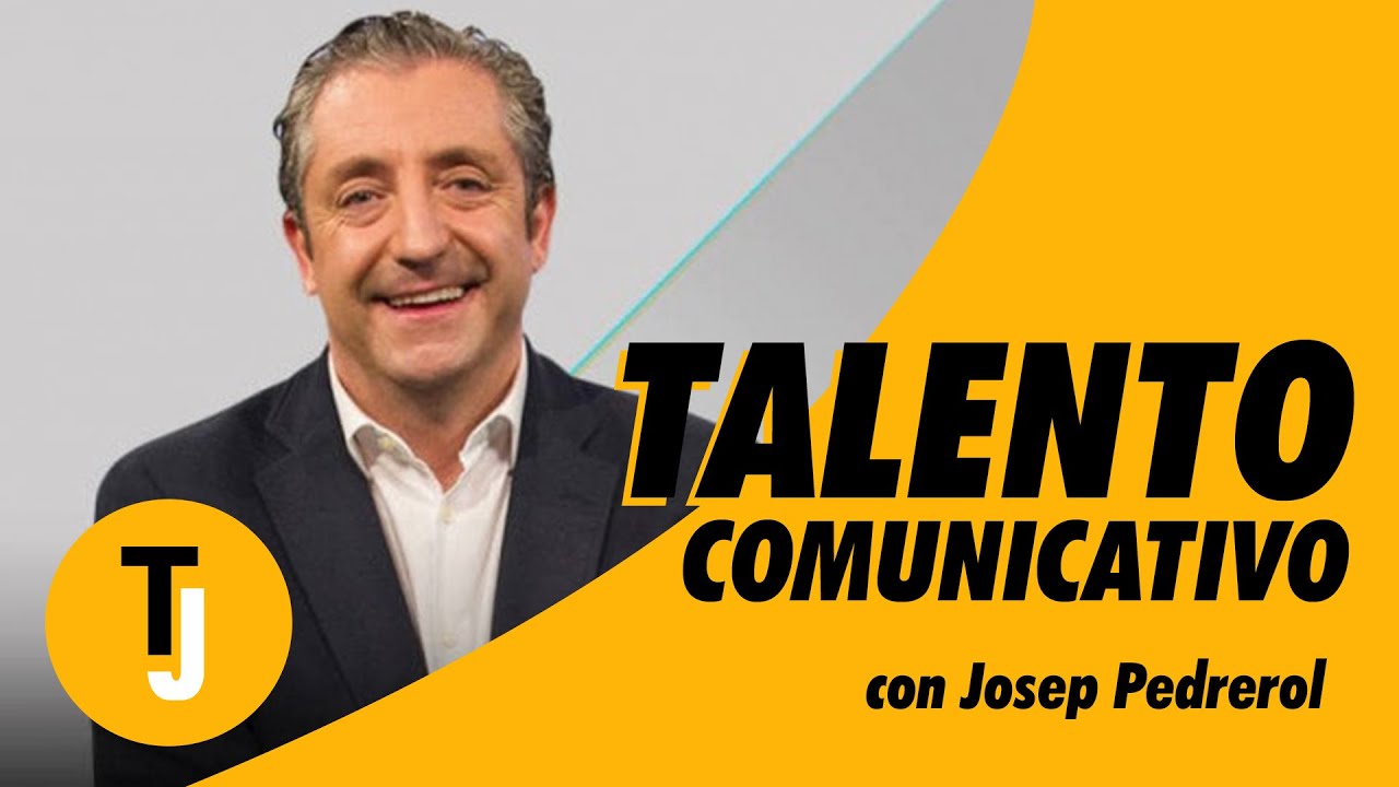 El PERIODISMO y el TALENTO COMUNICATIVO 🔺con Josep Pedrerol