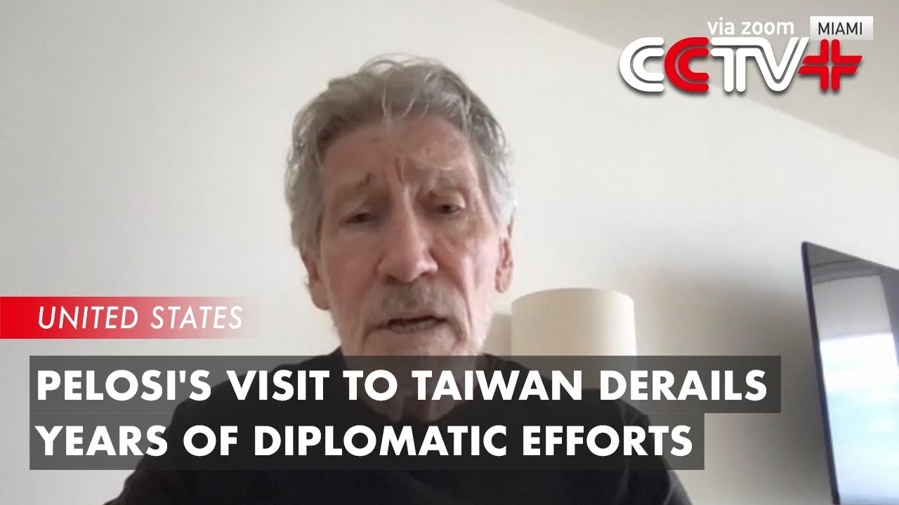 Pelosi's Visit to Taiwan Derails Years of Diplomatic Efforts: Music Legend