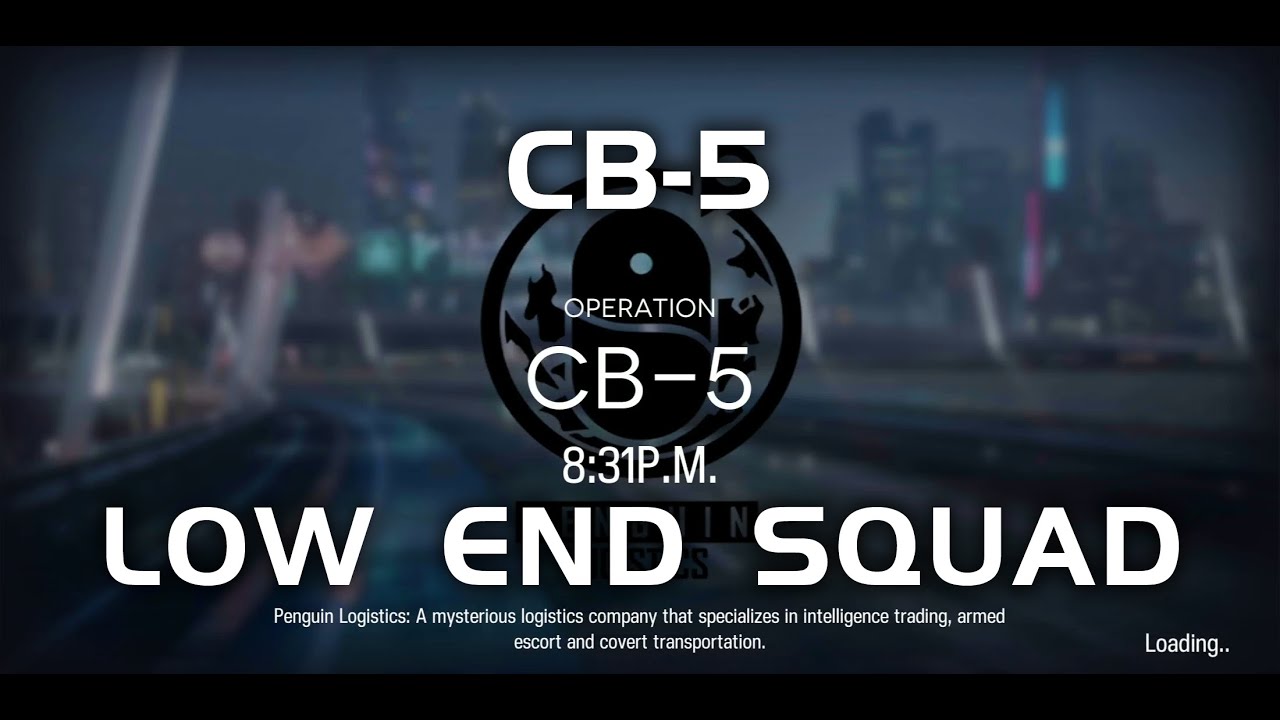 CB-5 | Ultra Low End Squad | Code of Brawl | 【Arknights】