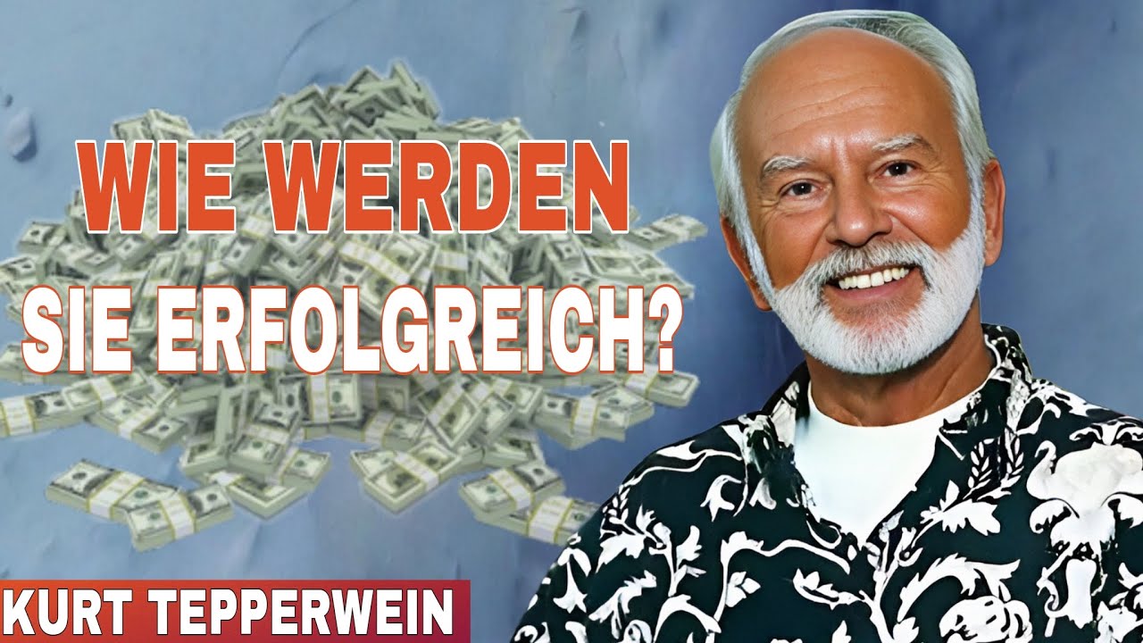 Wie werden Sie 2026 erfolgreich sein? - Kurt Tepperwein