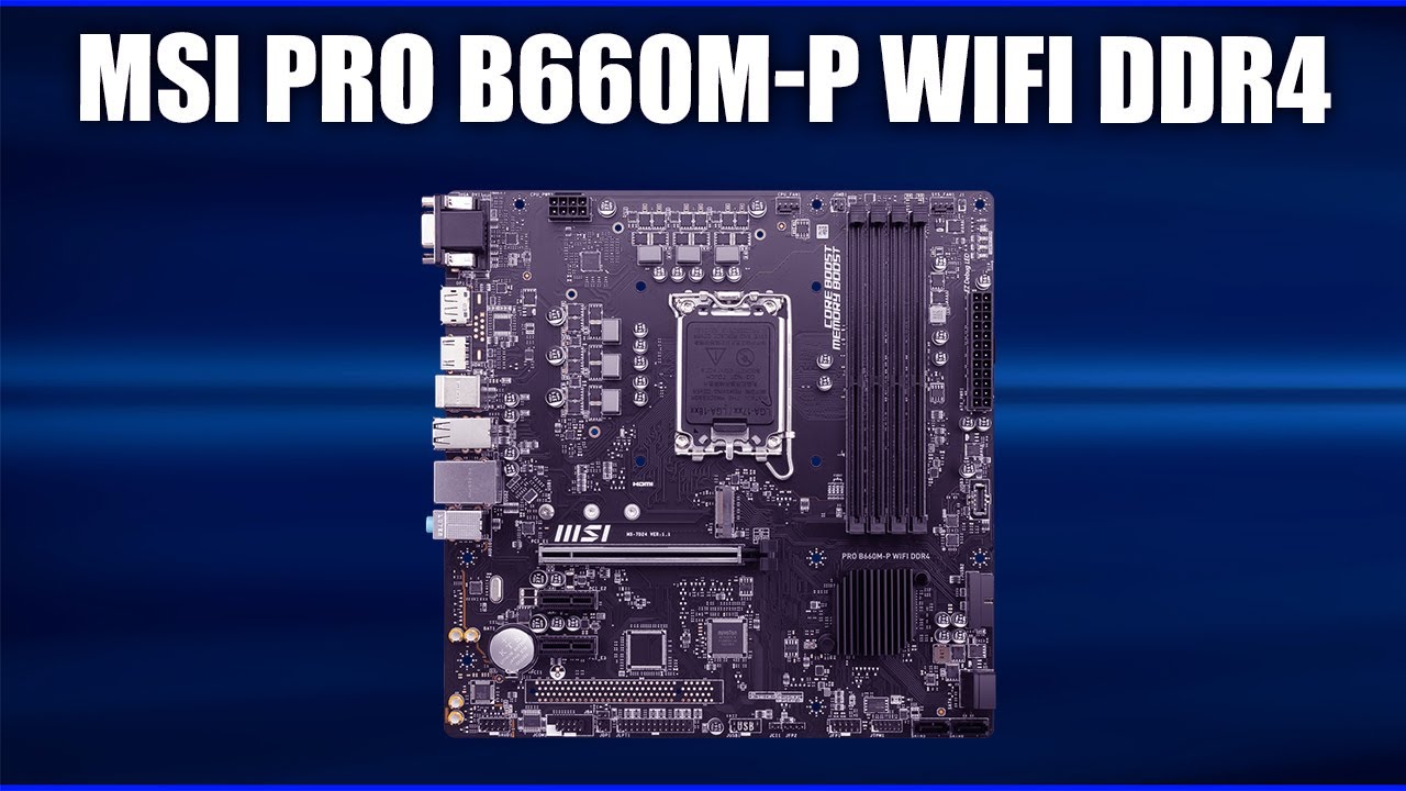 Материнская плата MSI PRO B660M-P WIFI DDR4