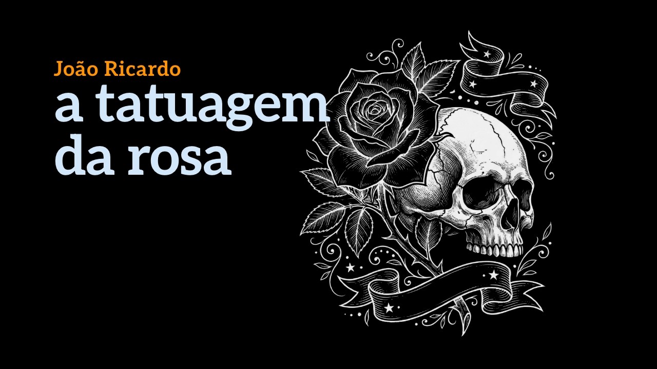 Mini Óperas de Laboratório | A tatuagem da rosa, de João Ricardo