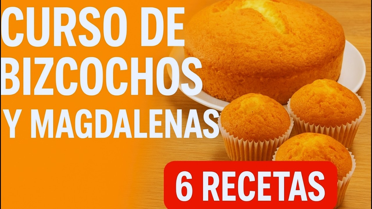 CURSO COMPLETO de Bizcochos y Magdalenas🍰 (6 Recetas Paso a Paso)