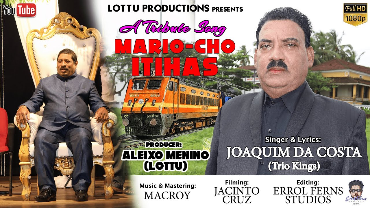 New Konkani Song 2022 | MARIO-CHO ITIHAS | Singer & Lyrics: Joaquim Da Costa