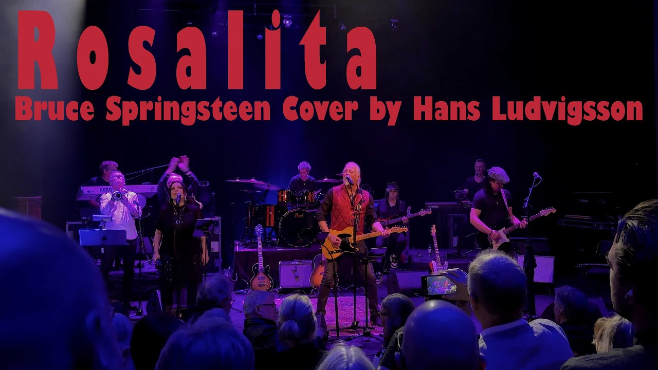 Bruce Springsteen Rosalita Cover by Hans Ludvigsson Full Band