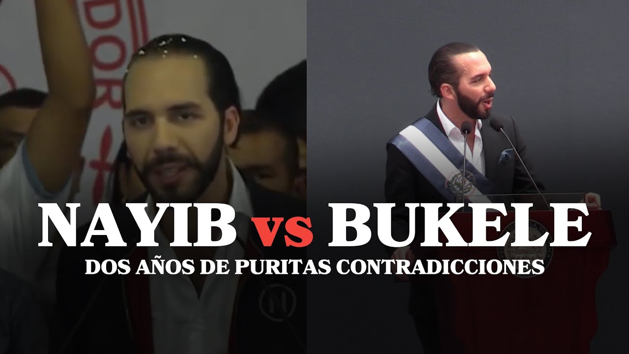 Nayib vs Bukele: Dos años de purititas contradicciones