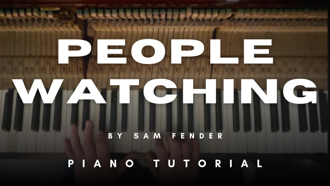 Sam Fender - People Watching (Piano Tutorial)
