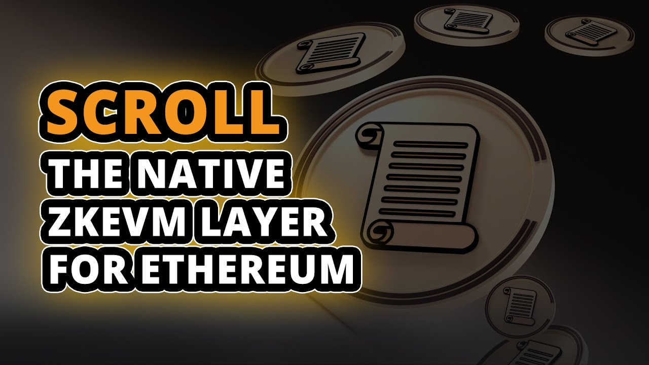 What is Scroll - The Most Hyped Ethereum Layer 2? $SCR Cryptocurrency