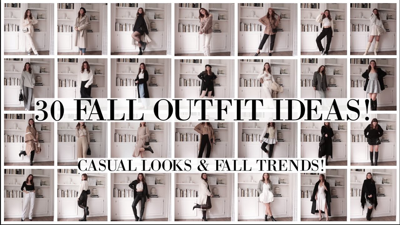 30 FALL OUTFIT IDEAS!