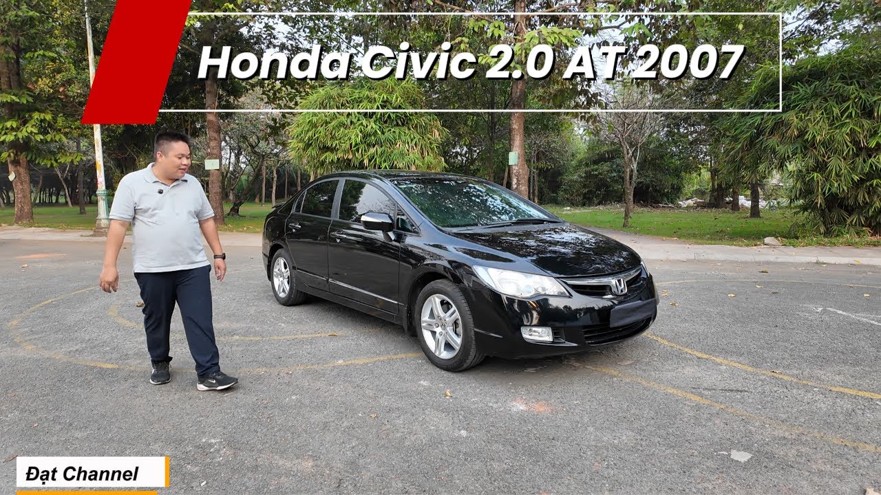 Honda Civic 2.0 AT 2007 đạp phát dính ghế luôn tài chính lanh quanh 242 thôi #datchannel