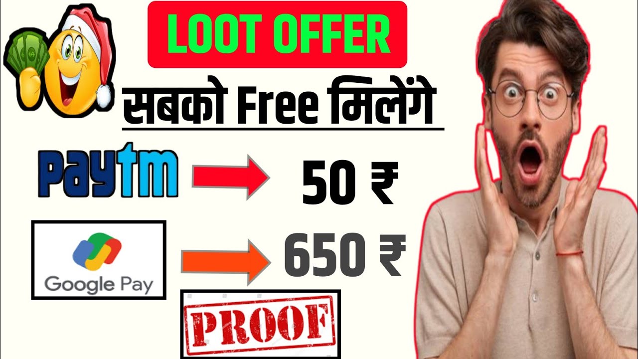 50+650₹ || Paytm And Google Pay Loot Offer Today || New Earning App Today ||