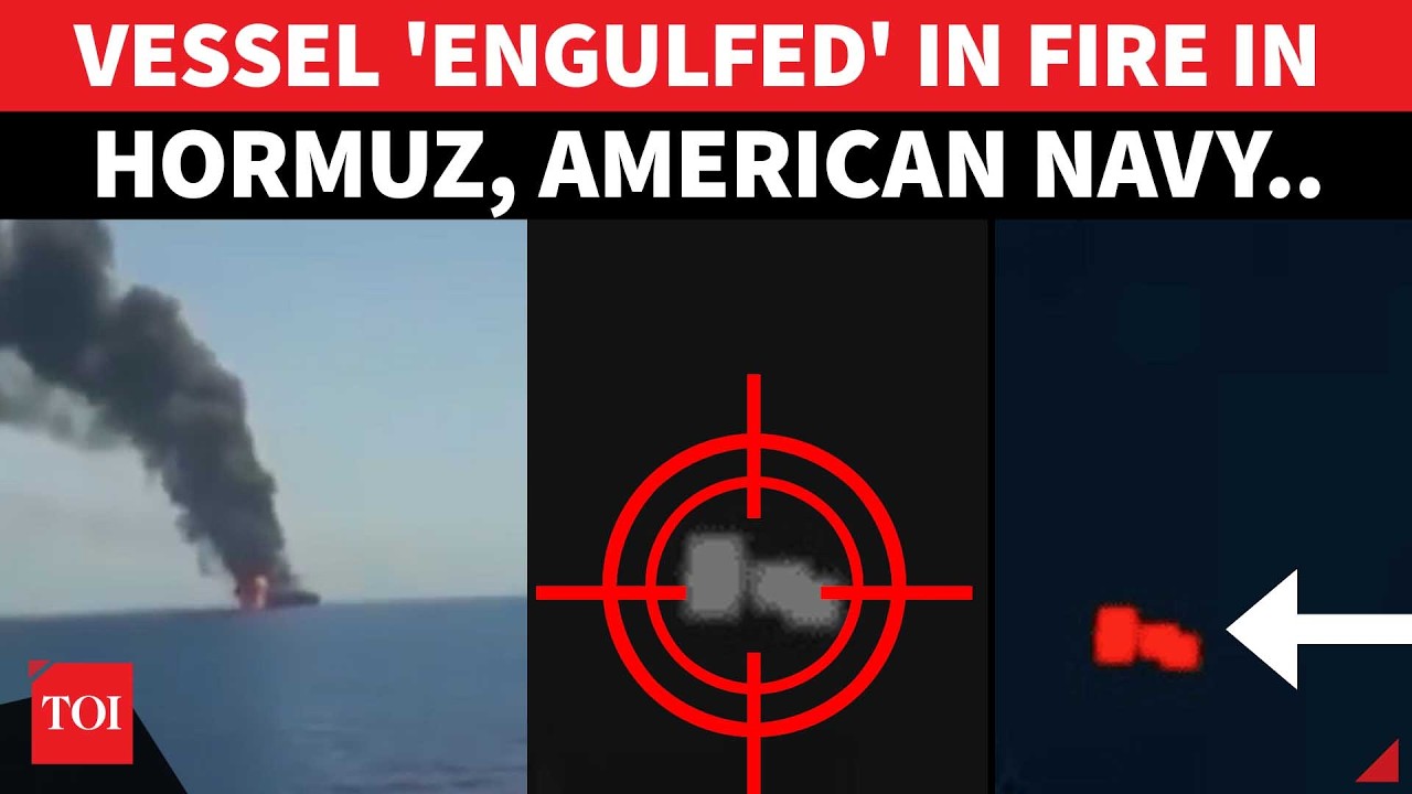 BREAKING: Oil Tanker Bursts Into Flames In Hormuz, Big Attack? Trump's Iran Claims 'EXPOSED'