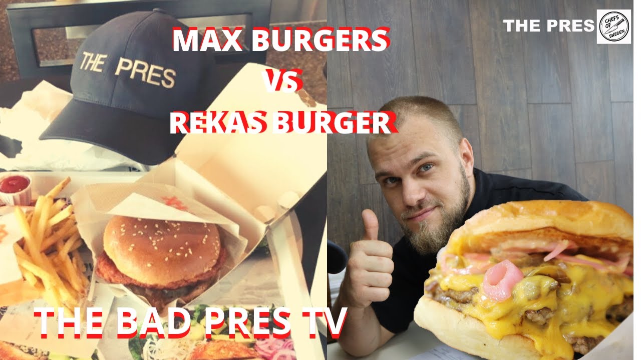 CHEFS OF SWEDEN Rekas Burger VS MAXburgers REVIEW | The Bad Pres TV | Malm&ouml; Sweden