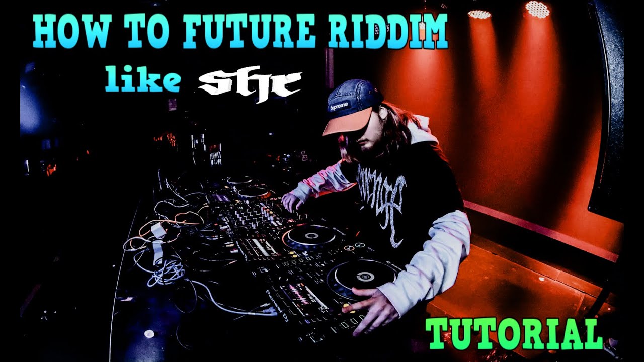 How to make Future Riddim like She