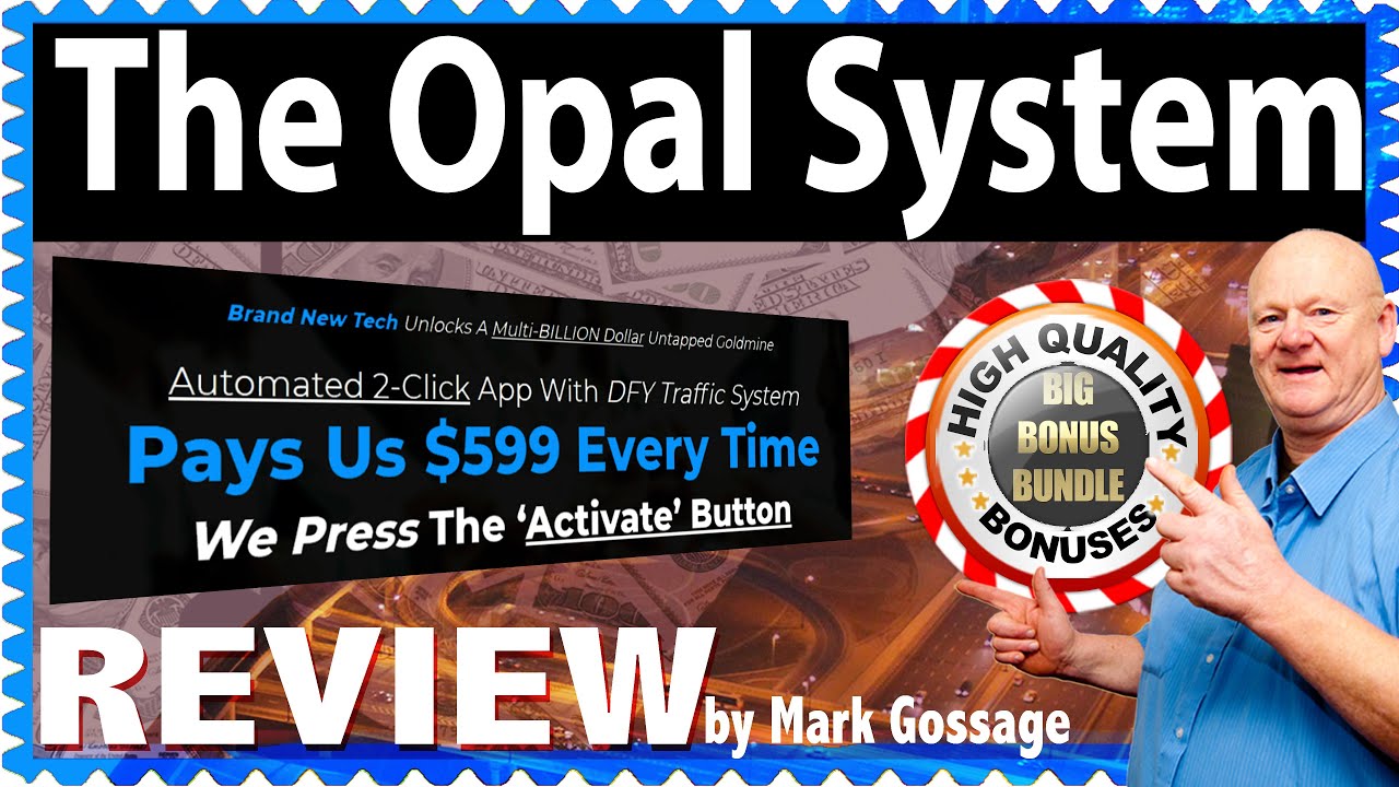 The Opal System Review Walkthrough +🚦 MASSIVE 🤐 BONUS PACKAGE 🚦