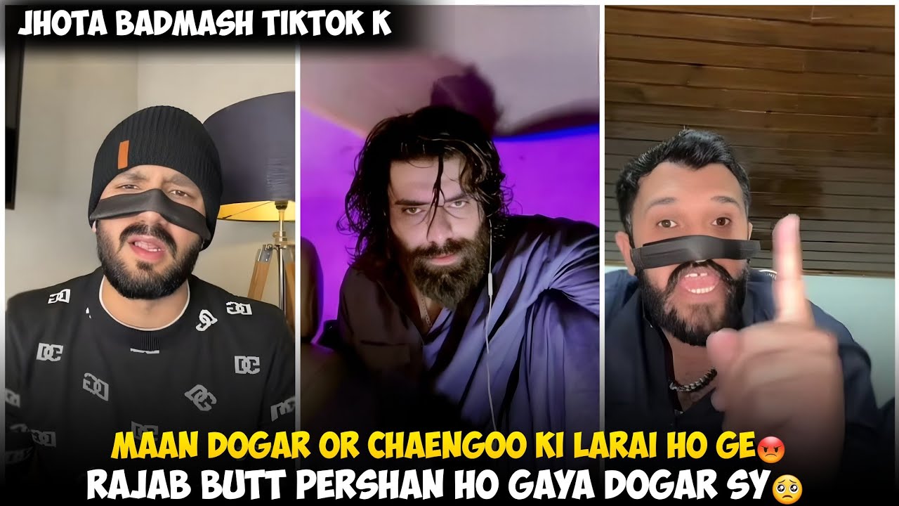 Maan Dogar Or Chaengoo Ki Larai ho Ge | Rajab Butt Pershan Ho Gaya Dogar Sy | Dogar Vs Chaengoo 