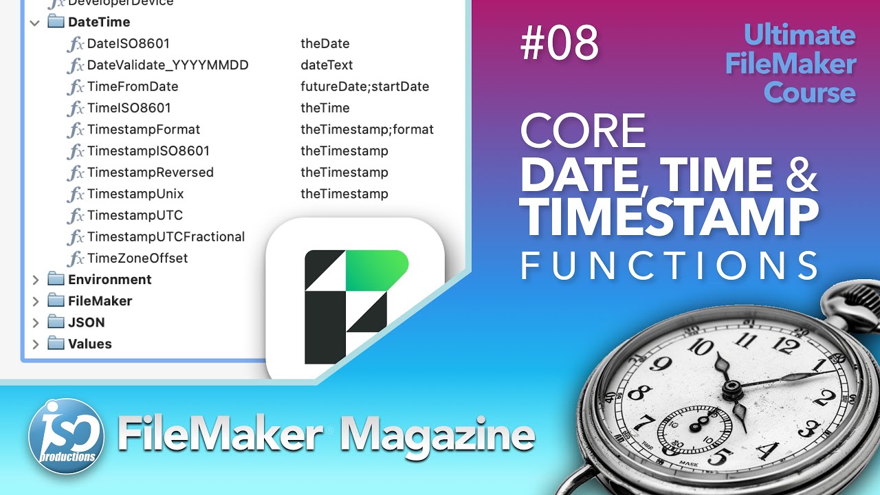 Ultimate FileMaker Course - 08 - Date/Time/Timestamp Functions