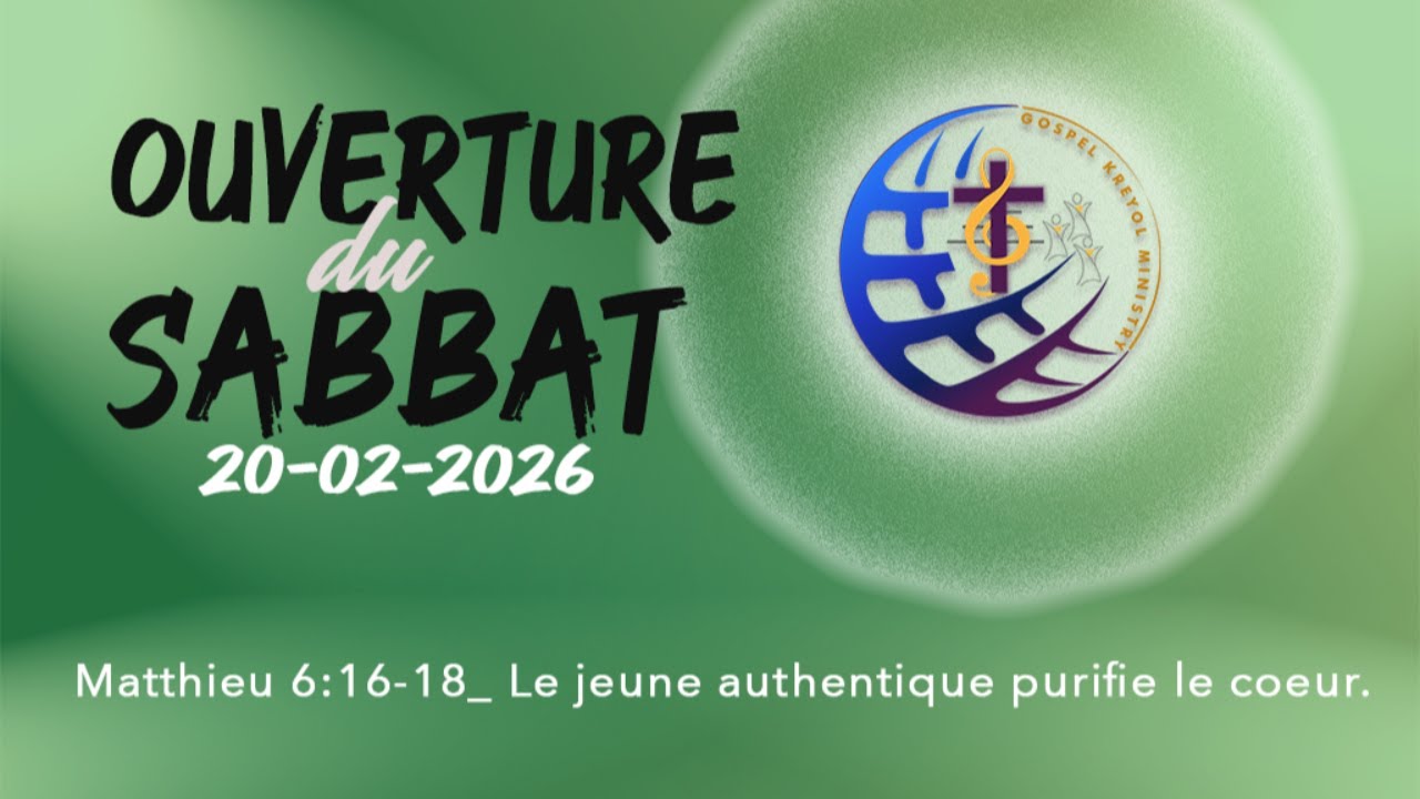 OUVERTURE DU SABBAT | 20-02-26 | Dr G FIGARO | Past S JEROME