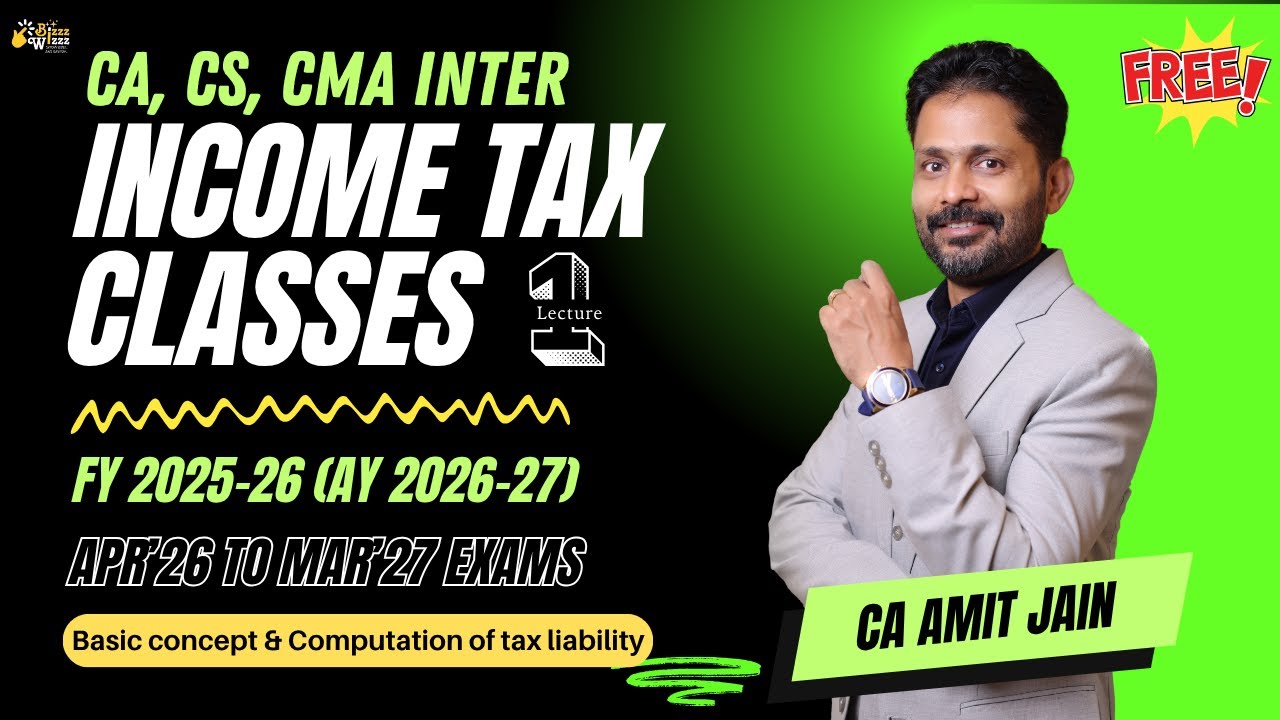 Income Tax Free Course | Basic Concept & Computation of Tax Liability Lecture 1 | AY 2026-27