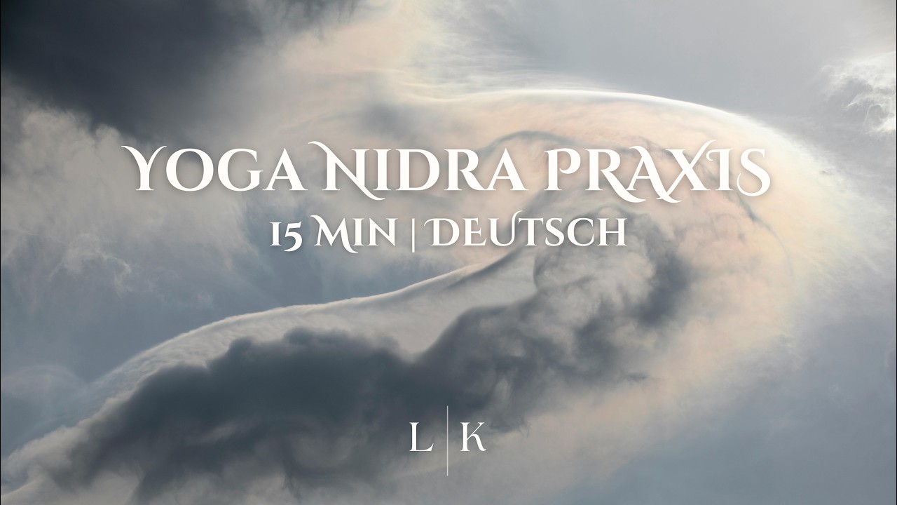 Kurze Yoga Nidra Praxis, 15 Min (Deutsch)