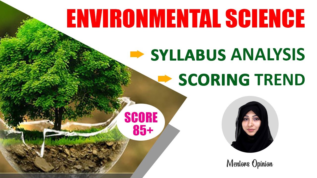 CSS Environmental Science Syllabus | environmental Science Scoring Trend | Study River |Tayba Hafeez