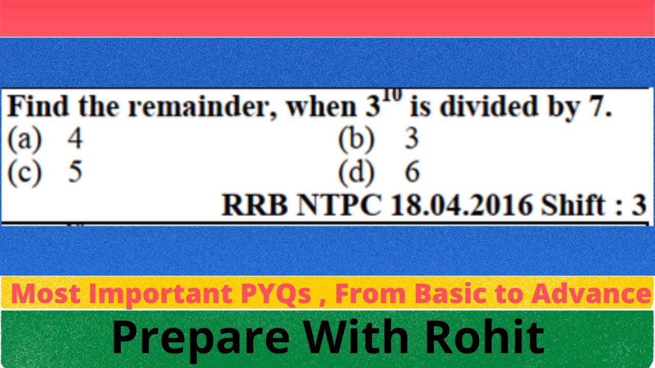 Find the remainder , when 3^10 is divided by 7. (a)4 (b)3 (c)5 (d)6