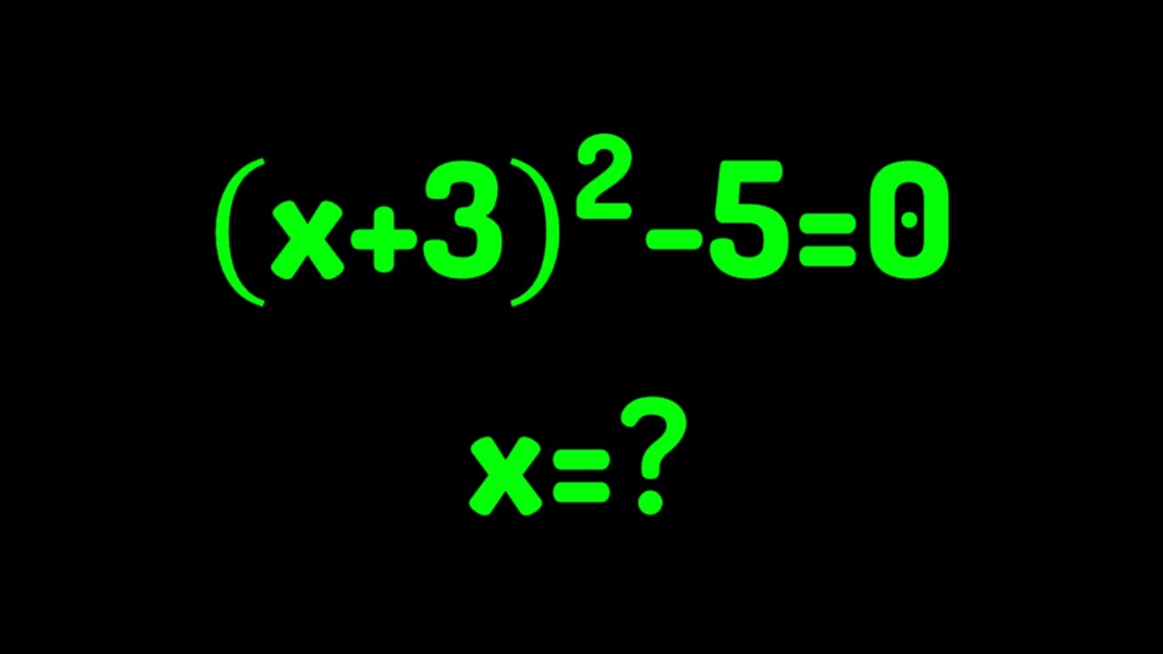 Germany | A Nice Math Olympiad Algebra Problem | Solve (x+3)² - 5 = 0