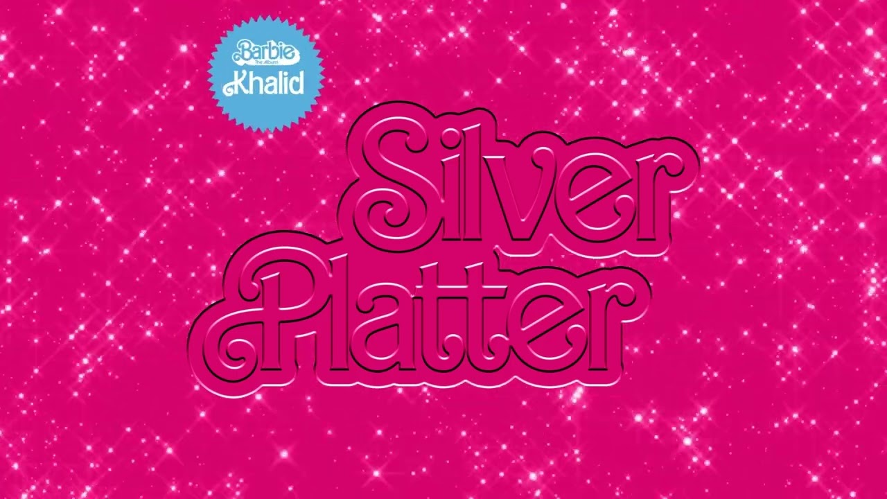 Khalid - Silver Platter (From Barbie The Album) [Official Audio]