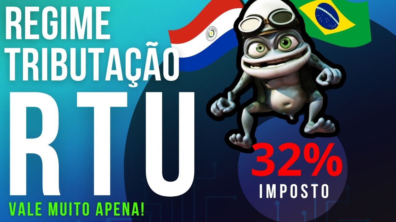 Regime de Tributação Unificada (RTU) Suas Importações Legalizada Do PARAGUAY.