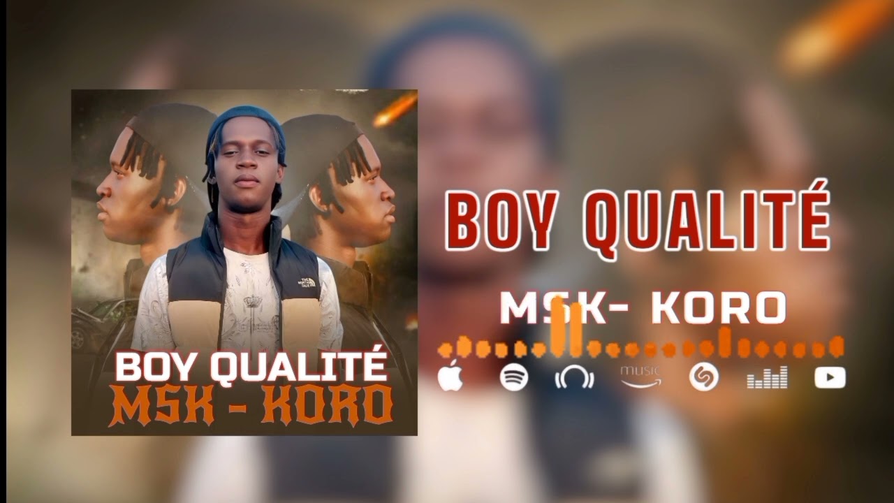 Boy Qualité_- MSK _-koro _-prod fd (+223