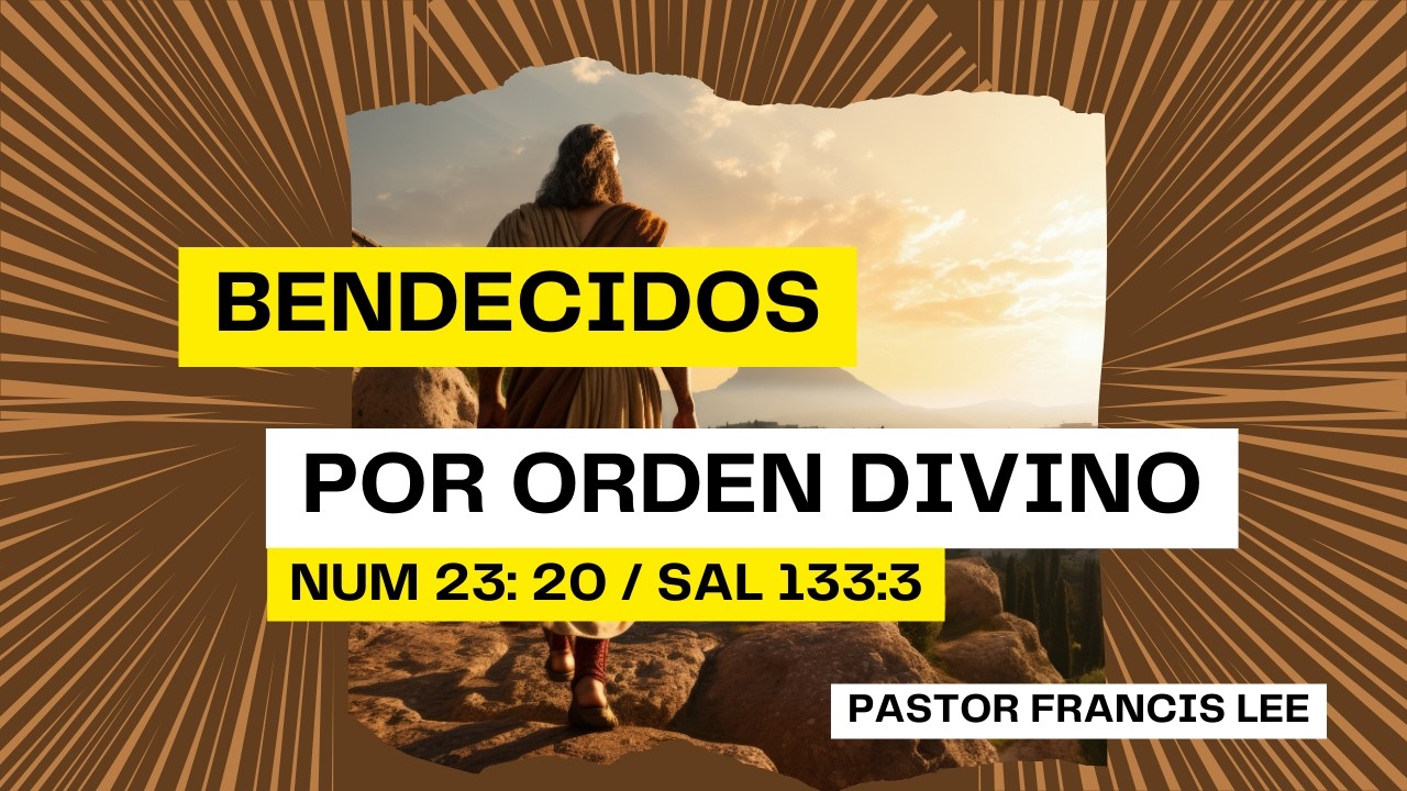 Bendecidos por Orden Divino I #predicascristianas #iglesia #biblia #jesus #paz