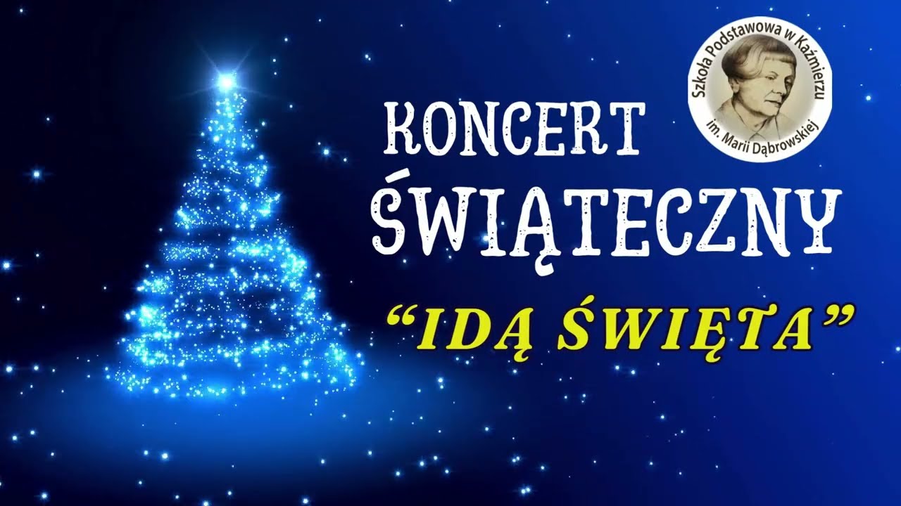 „Idą Święta - Świąteczny koncert uczniów”