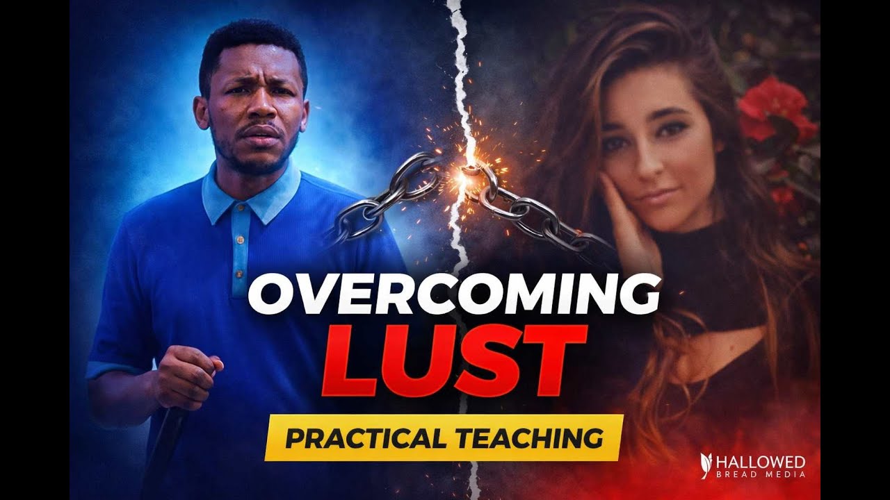 HOW TO OVERCOME LUST: WATCH AS APOSTLE EDU GIVES A PRACTICAL GUIDE ON HOW TO OVERCOME POWER OF LUST